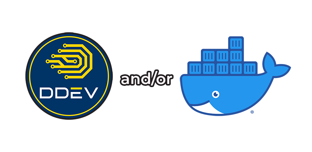DDEV and Docker logos side by side, with the words “and/or” between them